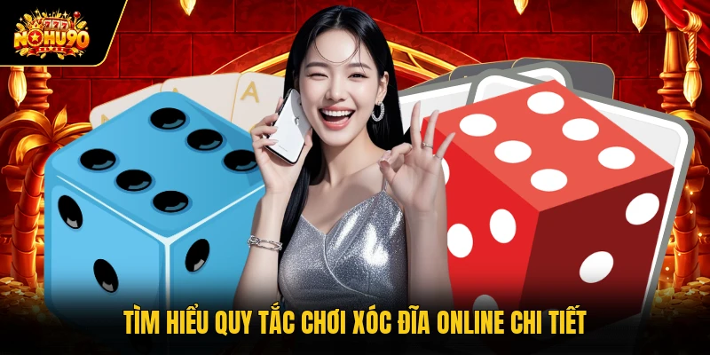 Game Xóc Đĩa Đổi Thưởng Nohu90 Tạo Dấu Ấn Giải Trí Mới Tìm hiểu quy tắc chơi xóc đĩa online chi tiết